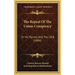 The Repeal Of The Union Conspiracy: Or Mr. Parnell And The I.R.B. (1886)