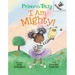 I Am Mighty: An Acorn Book (Princess Truly #6)