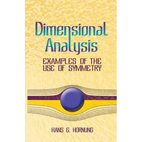Dimensional Analysis: Examples of the Use of Symmetry