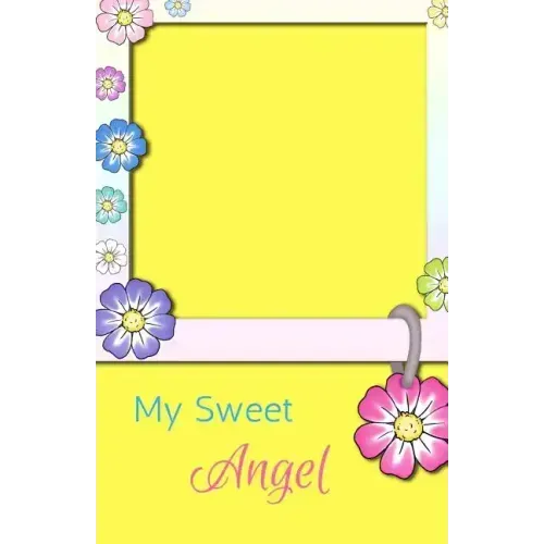 My Sweet Angel: Classic Keepsake Memory Book/Photo Album for all occasions