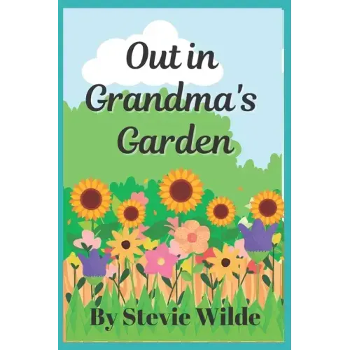 Out in Grandma's Garden