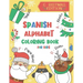Spanish Alphabet Coloring Book for Kids: Christmas Edition: Color and Learn the Spanish Alphabet and Words (Includes Translation and Pronunciation) -