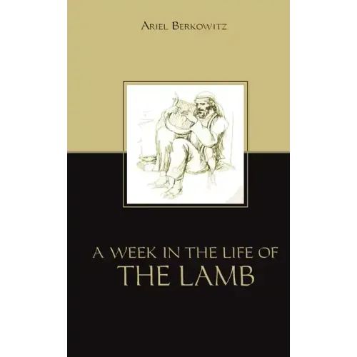 A Week in the Life of the Lamb