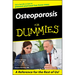 Osteoporosis for Dummies .
