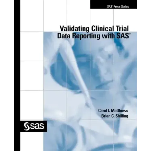 Validating Clinical Trial Data Reporting with SAS