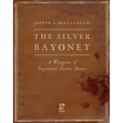 The Silver Bayonet: A Wargame of Napoleonic Gothic Horror