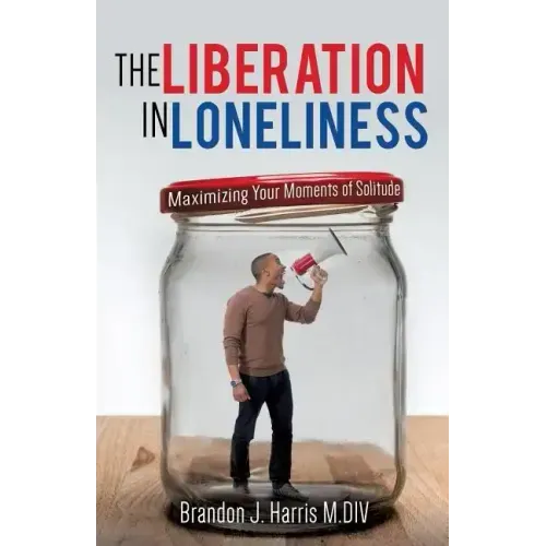 The Liberation In Loneliness