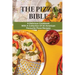 The Pizza Bible: A Delicious Cookbook With A Collection Of 20 American Favourite Pizza Recipes: Tasty Pizza Crust Recipes