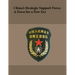 China's Strategic Support Force: A Force for a New Era: October 2018