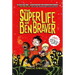 The Super Life of Ben Braver
