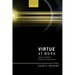 Virtue at Work: Ethics for Individuals, Managers, and Organizations
