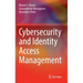 Cybersecurity and Identity Access Management