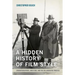 A Hidden History of Film Style: Cinematographers, Directors, and the Collaborative Process
