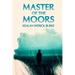 Master of the Moors