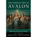 The Ninefold Way of Avalon: Walking the Path of the Priestess
