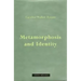 Metamorphosis and Identity