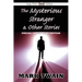 The Mysterious Stranger & Other Stories (Large Print Edition)