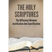 The Holy Scriptures: The Difference Between Justification And Sanctification: Peter Book Of The Bible And Church