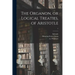 The Organon, or Logical Treaties, of Aristotle; 1