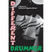 Different Drummer