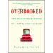 Overbooked: The Exploding Business of Travel and Tourism