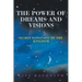 The Power of Dreams and Visions: Secret Language of the Kingdom