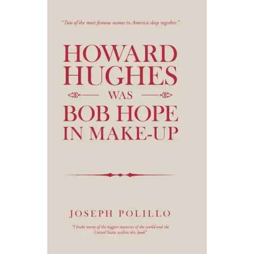 Howard Hughes Was Bob Hope in Make-Up