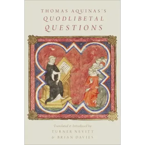 Thomas Aquinas's Quodlibetal Questions
