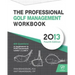 The Professional Golf Management Workbook: A Supplement to PGM Coursework for Levels 1, 2, and 3 (4th Edition)