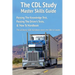 The CDL Study Master Skills Guide: Passing The Knowledge Test, Passing The Driver's Tests & 'How To' Handbook