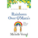 Rainbows over O'Mara's