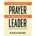 The Effects of Prayer in the Life of a Leader