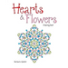 Hearts & Flowers: Coloring Book