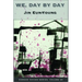 We, Day by Day