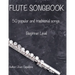 Flute Songbook 50 Popular and Traditional Songs