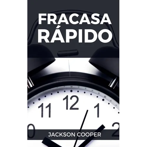 Fracasa Rápido