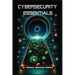 Cybersecurity Essentials: Protecting Information in a Digital Age