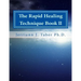 The Rapid Healing Technique Book ll: A Guide To Becoming Your Higher Self