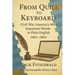 From Quill to Keyboard: Civil War America's Most Important Words in Plain English