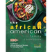 The African American Family Cookbook: 100+ Traditional African American Recipes for Everyday Meals