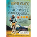 The Hippie Guide to Climbing Corporate Ladder and Other Mountains: How Jansport Makes It Happen