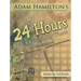24 Hours That Changed the World for Older Children: Jesus' Last Week on Earth