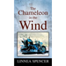 The Chameleon in the Wind
