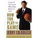 How You Play the Game: Lessons for Life from the Billion-Dollar Business of Sports