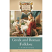Greek and Roman Folklore: A Handbook