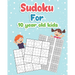 Sudoku For 10 year old Kids: Easy to Hard Sudoku Puzzles Activity Books For Kids 10 year Perfectly to Improve Memory