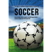 The Complete Strength Training Workout Program for Soccer: Develop power, speed, flexibility, and resistance through strength training and proper nutr