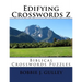 Edifying Crosswords Z: Biblical Crosswords Puzzles