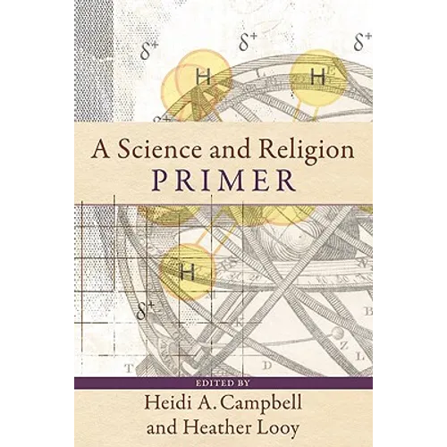 A Science and Religion Primer