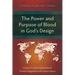 The Power and Purpose of Blood in God's Design: Leviticus 17 and Its Implications for Christian Engagement with Chinese Culture